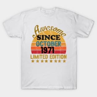 Awesome Since October 1971 50 Year Old 50th Birthday gift T-Shirt